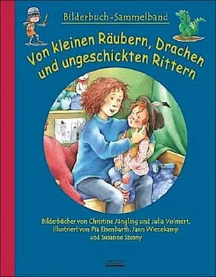 Immagine prodotto di Von kleinen Räubern, Drachen und ungeschickten Rittern
