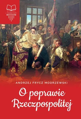 Obrázek produktu pro O poprawie Rzeczpospolitej. Lektura z opracowaniem