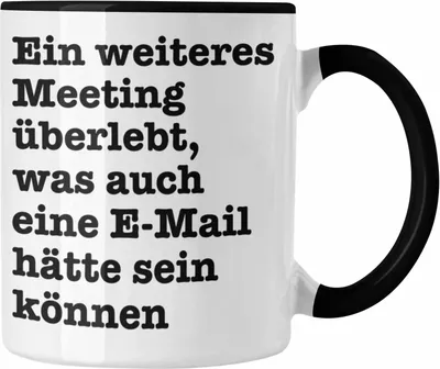 Produktbild von Trendation - Meeting Tasse Arbeit Kaffeetasse Büro Chef Arbeitskollege Kollegin Kaffeebecher Geschenk Lustige Tasse für Arbeit (Schwarz)