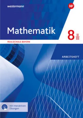 Immagine prodotto di Mathematik 8. Arbeitsheft WPF II/III mit interaktiven Lösungen. Realschulen. Bayern