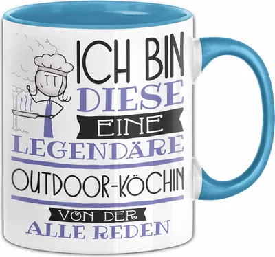 Produktbild von Outdoor-Köchin Tasse Geschenk Ich Bin Diese Eine Legendäre Outdoor-Köchin Von Der Alle Reden Geschenkidee Geburtstag Weihnachten (Blau)