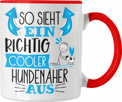 Produktbild von Trendation - Hundenäher Tasse So Sieht Ein Richtig Cooler Hundenäher Aus Geschenk Lustiger Spruch Geschenkidee (Rot)