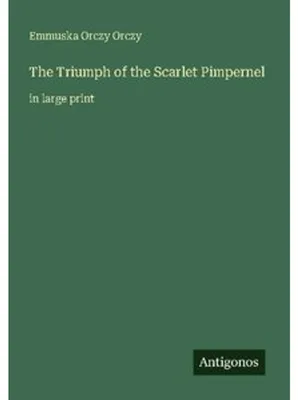 Produktbild von The Triumph of the Scarlet Pimpernel