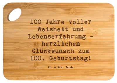 Produktbild von Mr. & Mrs. Panda Holzbrett Spruch 100. Geburtstag - Transparent - Geschenk, einzigartig, Lebensweisheit, herzlichen Glückwunsch, Happy Birthday, Hackbrett, Küchenbrett