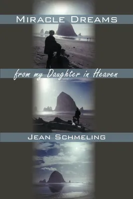 Produktbild von Miracle Dreams from My Daughter in Heaven