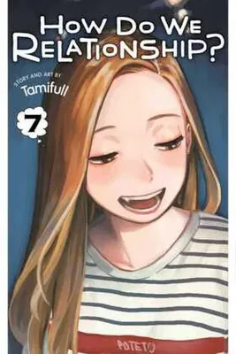 Image de How Do We Relationship?, Vol. 7