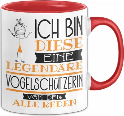 Produktbild von Vogelschützerin Tasse Geschenk Ich Bin Diese Eine Legendäre Vogelschützerin Von Der Alle Reden Geschenkidee Geburtstag Weihnachten (Rot)