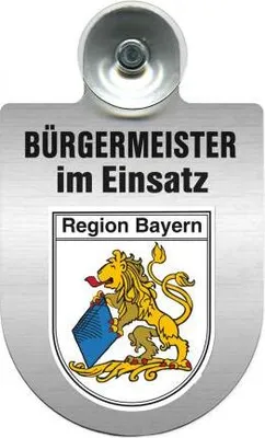 Produktbild von Einsatzschild Windschutzscheibe incl. Saugnapf - Bürgermeister im Einsatz - 309395 - incl. Regionen nach Wahl Color - Region Bayern