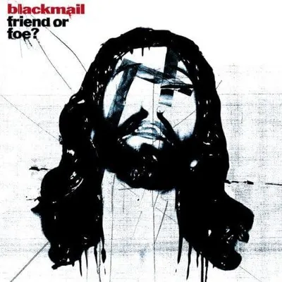 Imagen del producto de BLACKMAIL - Friend Or Foe [CD] 2003
