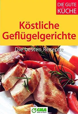 Produktbild von Köstliche Geflügelgerichte | Heidilore Häusler