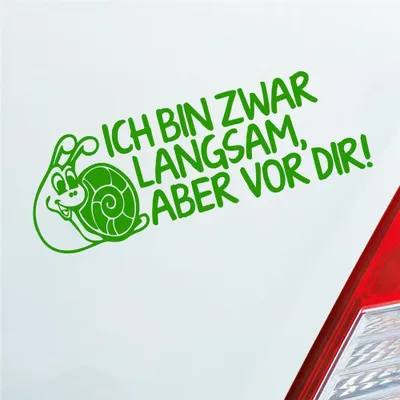 Produktbild von Auto Aufkleber Ich bin zwar langsam, aber vor dir! Schnecke Tuning 15x5 cm Hellgrün Sticker Heckscheibenaufkleber