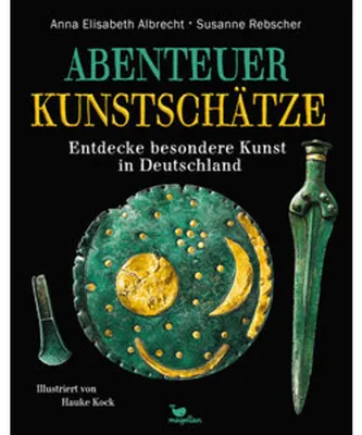 Zdjęcie produktu dla Abenteuer Kunstschätze - Entdecke besondere Kunst in Deutschland