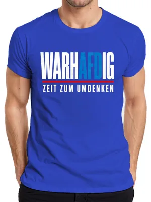 Produktbild von Wahrhaftig AfD Zeit zum Umdenken Politik Statement Sarkasmus Blau Herren T-Shirt, Blau, XL