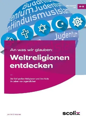 Produktbild von An was wir glauben: Weltreligionen entdecken