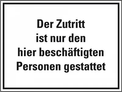 Produktbild von Dreifke® Schild I Hinweisschild Zutritt ist nur den hier beschäftigten..., Ku...
