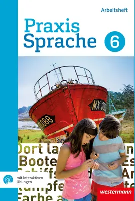 Produktbild von Praxis Sprache 6. Arbeitsheft mit interaktiven Übungen. Differenzierende Ausgabe