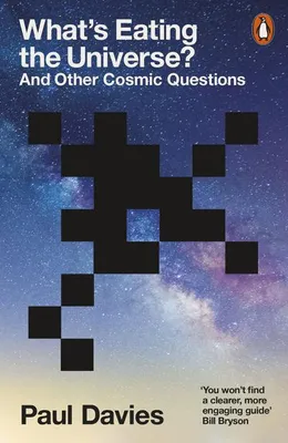 Immagine prodotto di What's Eating the Universe?