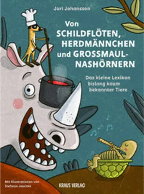 Produktbild von Von Schildflöten, Herdmännchen und Großmaulnashörnern.