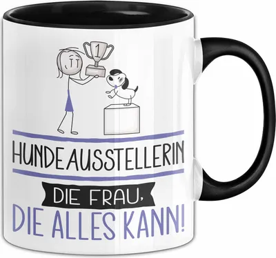 Produktbild von Hundeausstellerin Geschenk Tasse Becher Die Frau Die Allen Kann Geschenkidee für eine Hundeausstellerin Lustig (Schwarz)