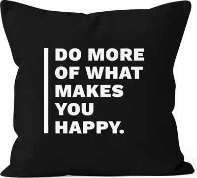 Produktbild von Kissenbezug Do more of What makes you happy Geschenk Zitat MoonWorks® schwarz unisize