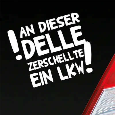 Produktbild von Auto Aufkleber An dieser Delle zerschellte ein LKW! 12,5x10 cm Weiss Matt Sticker Heckscheibenaufkleber