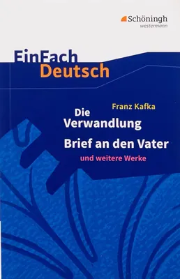Produktbild von EinFach Deutsch Textausgaben: Franz Kafka: Die Verwandlung, Brief an den Vater und weitere Werke: Gymnasiale Oberstufe