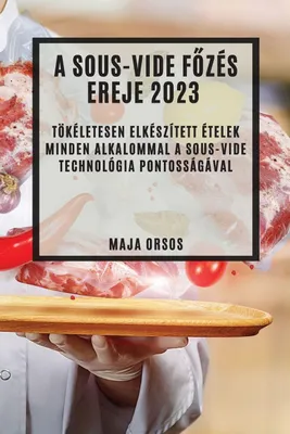 Produktbild von A Sous-Vide f¿zés ereje 2023