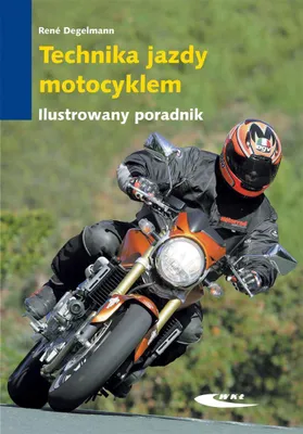 Obrázok produktu pre Technika jazdy motocyklem. Ilustrowany poradnik