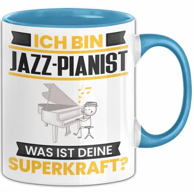Produktbild von Jazz-Pianist Tasse Geschenk für Jazz-Pianist Geburtstag Lustiger Spruch Kaffee-Becher Was Ist Deine Superkraft (Blau)