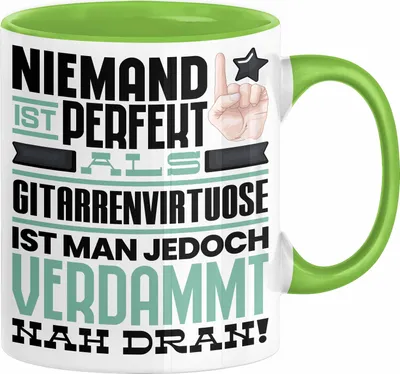 Produktbild von Gitarrenvirtuose Geschenk Tasse Lustige Geschenkidee für Gitarrenvirtuose Geburtstag Kaffee-Becher Niemand Ist Perfekt Aber Als Gitarrenvirtuose Ist Man Nah Dran (Grün)