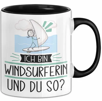 Produktbild von Windsurferin Tasse Geschenk Ich Bin Windsurferin Und Du So Geschenkidee Lustiger Spruch Becher (Schwarz)