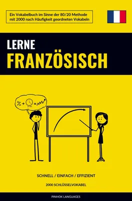 Produktbild von Lerne Französisch - Schnell / Einfach / Effizient