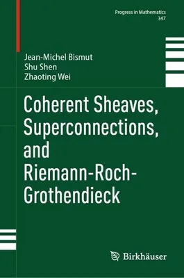 Immagine prodotto di Coherent Sheaves, Superconnections, and Riemann-Roch-Grothendieck
