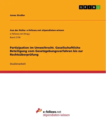 Produktbild von Partizipation im Umweltrecht. Gesellschaftliche Beteiligung vom Gesetzgebungsverfahren bis zur Rechtsüberprüfung