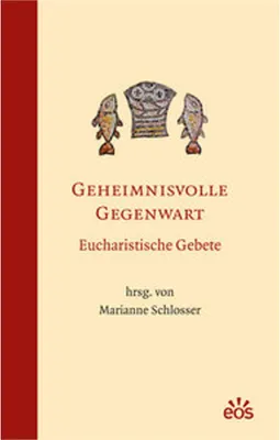 Obrázek produktu pro Geheimnisvolle Gegenwart - Eucharistische Gebete