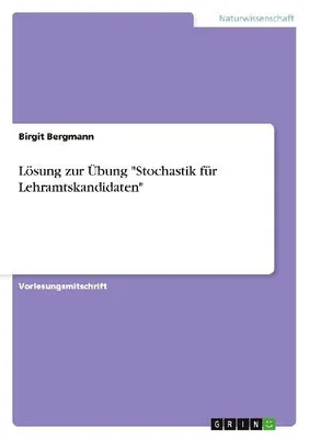 Produktbild von Lösung zur Übung "Stochastik für Lehramtskandidaten"
