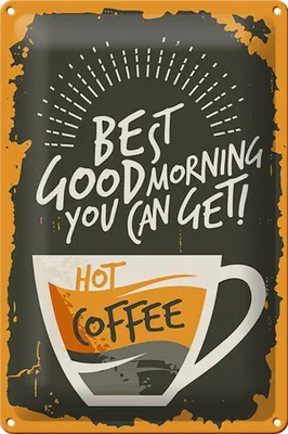 Produktbild von Blechschild Retro 20x30cm Kaffee best good morning Coffee