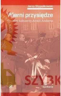Productafbeelding van ISBN Wierni przysiędze. Dramat żołnierzy Armii Andersa, Polski, Broszurowa okładka, 448 stron(y)
