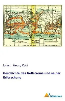 Produktbild von Geschichte des Golfstroms und seiner Erforschung