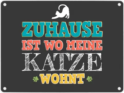 Produktbild von Zuhause ist wo meine Katze wohnt Metallschild Katzen Kater Liebe Haus Wohnung