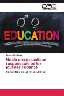 Zdjęcie produktu dla W kierunku odpowiedzialnej seksualności wśród młodych Kubańczyków