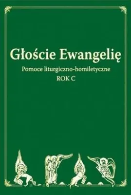 Zdjęcie produktu dla ISBN Głoście Ewangelię Rok C, Religia, Polski, Twarda okładka, 464 stron(y)