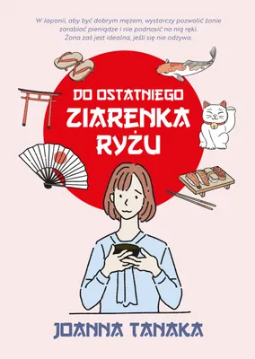 Produktbild von Do ostatniego ziarenka ryżu - Powieść