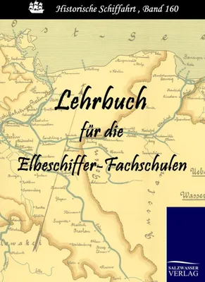 Produktbild von Lehrbuch für die Elbeschiffer-Fachschulen