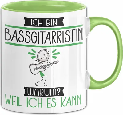 Produktbild von Bassgitarristin Tasse Geschenk Ich Bin Bassgitarristin Warum Weil Ich Es Kann Geschenkidee Geburtstag (Grün)