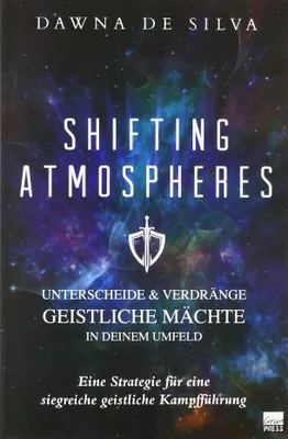 Obrázek produktu pro Shifting Atmospheres: Unterscheide & verdränge geistliche Mächte in deinem Umfeld