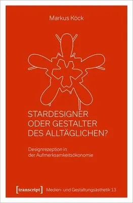 Produktbild von Stardesigner oder Gestalter des Alltäglichen?