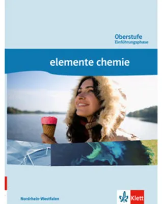 Produktbild von Elemente Chemie Oberstufe Einführungsphase Nordrhein-Westfalen. Schülerbuch Klasse 10/11