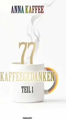 Produktbild von 77 Kaffeegedanken - Teil 1