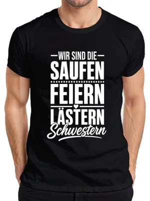 Produktbild von Wir sind die Saufen Feiern Lästern Schwestern Mädelsabend JGA Herren T-Shirt, Schwarz, XXL